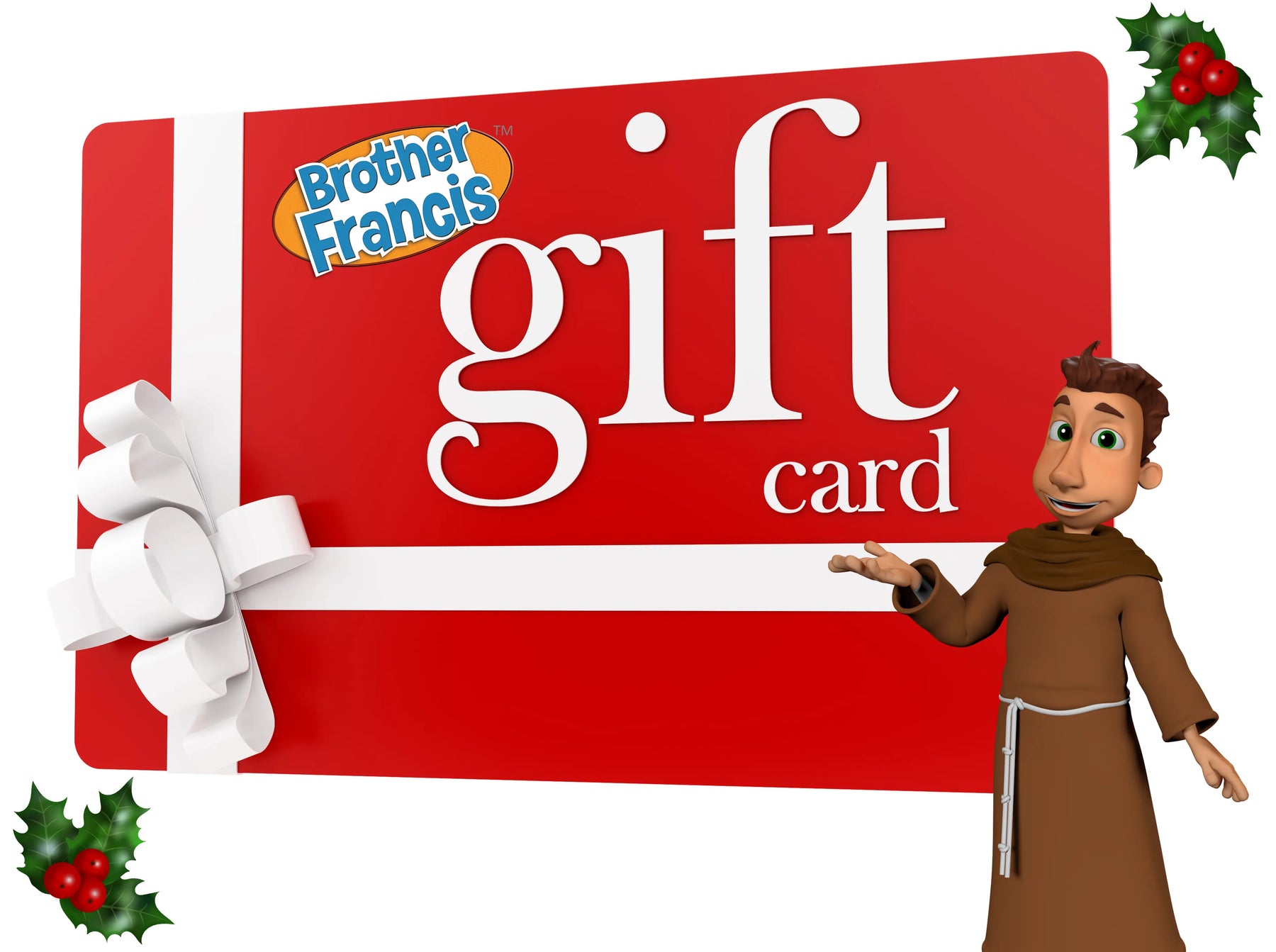 Brother Francis Gift Card