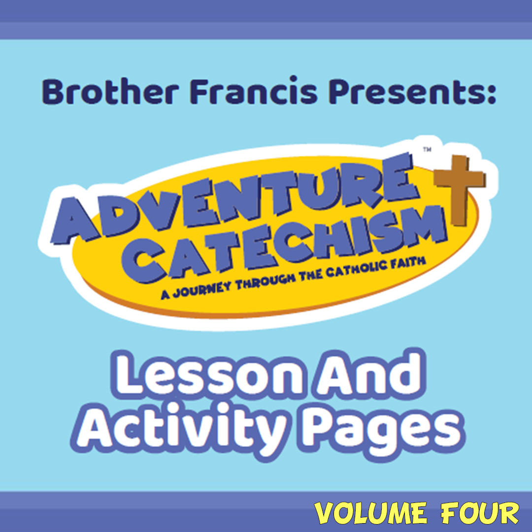 Adventure Catechism Vol. 4, Lesson and Activity Pages