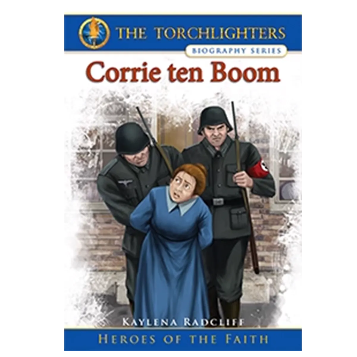 Corrie ten Boom Biography for children - Torchlighters