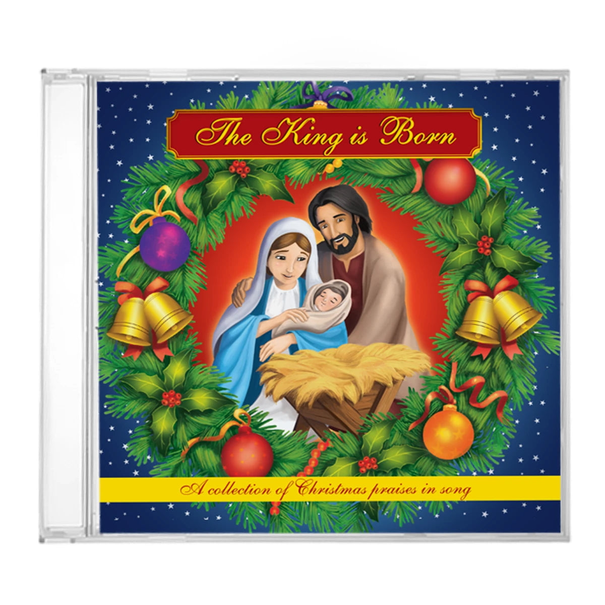 The King is Born - A Collection of Christmas Praises in Song