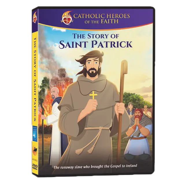 Catholic Heroes of the Faith - The Story of Saint Patrick