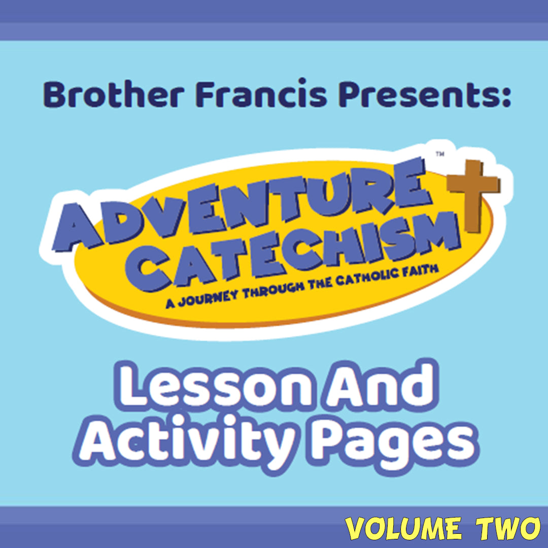 Adventure Catechism Vol. 2, Lesson and Activity Pages
