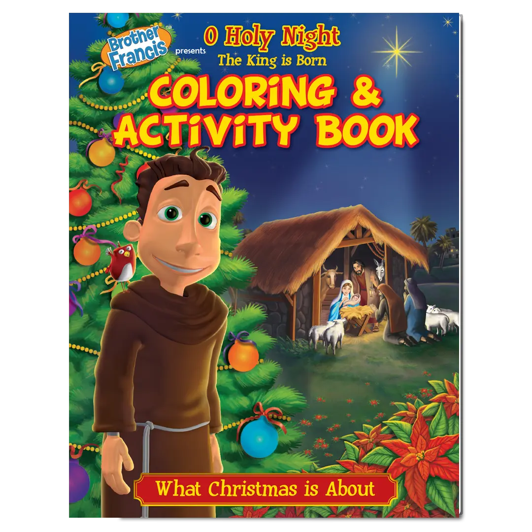 Brother Francis Coloring Book - Ep.07: O Holy Night The King is Born