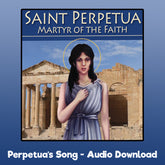Perpetua's Song - Audio Download